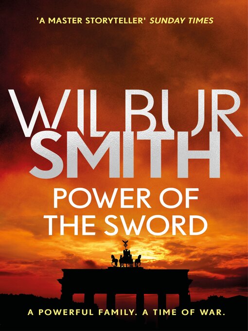 Title details for Power of the Sword by Wilbur Smith - Available